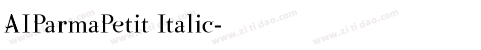 AIParmaPetit Italic字体转换